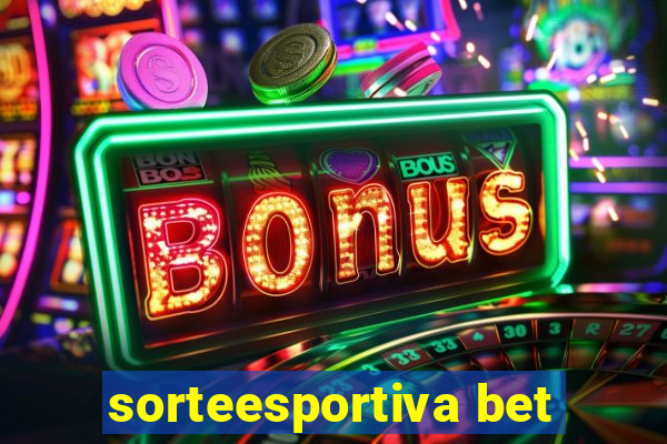 sorteesportiva bet